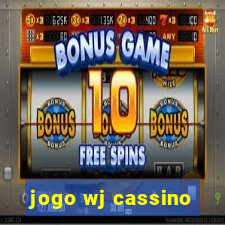 jogo wj cassino